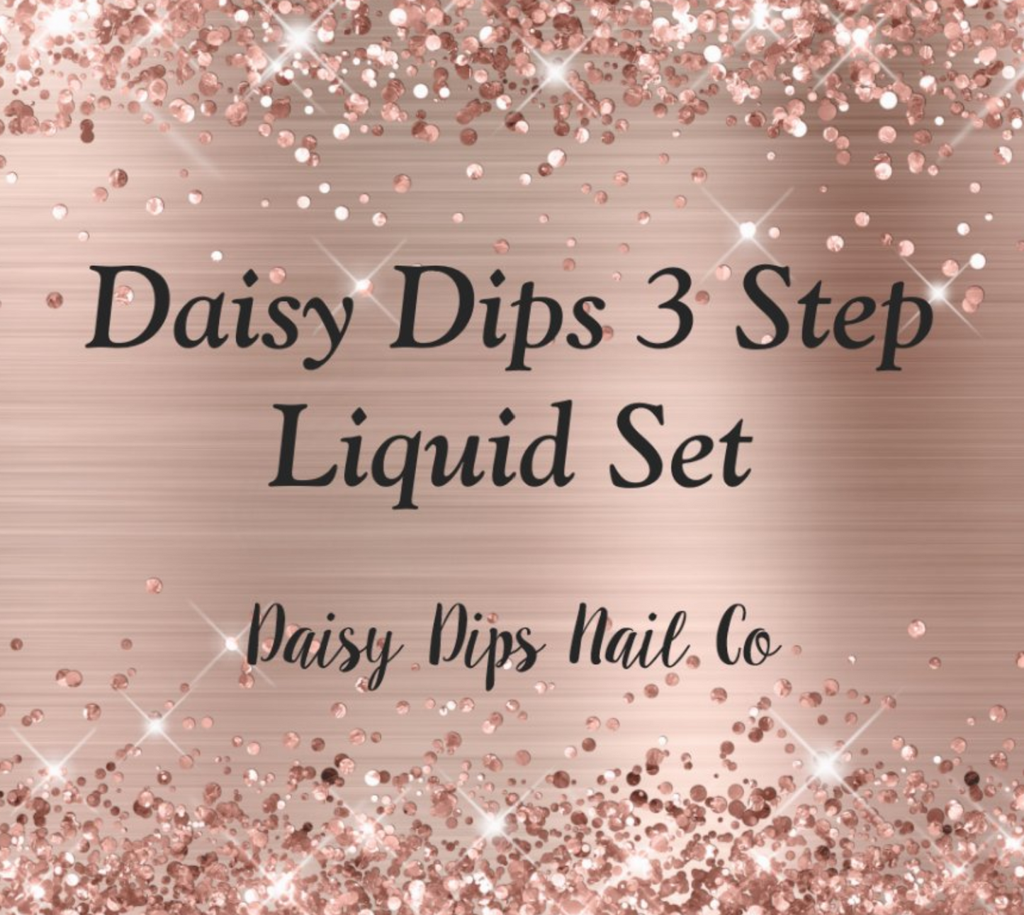 Daisy Dips 3 Step Low Odor Liquid Set - 15 mL Bottles