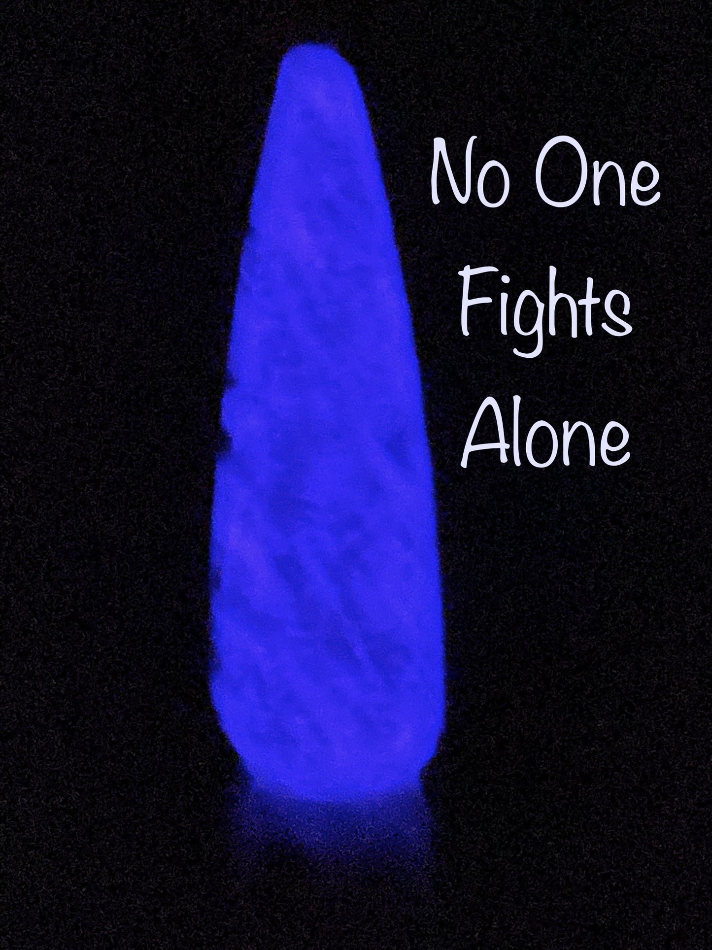 No One Fights Alone (Glow) #293